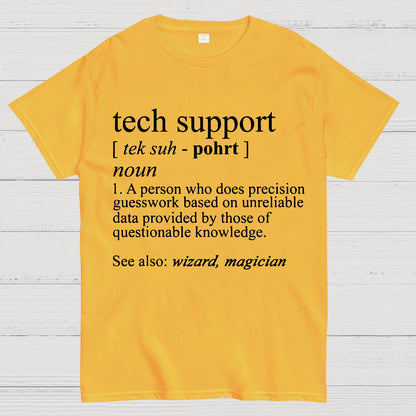 Tech Support Funny IT funnArt Design Happy Apparel Essential Inspiration Joy Mood Geek T-Shirt