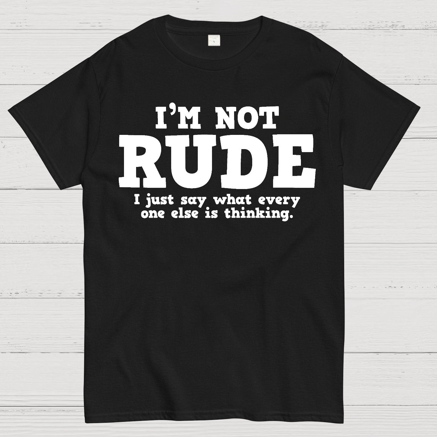 I'm not Rude I Just Have The Balls to Say What Everyone Else is Thinking Geek T-Shirt