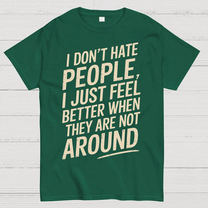 I Don't Hate People Geek T-Shirt