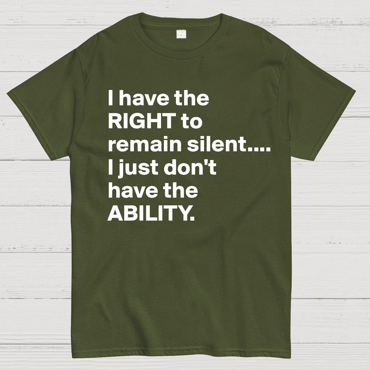 I Have The Right To Remain Silent. (But Not The Ability) Geek T-Shirt