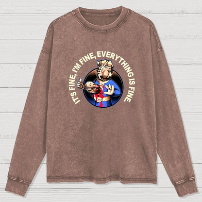 I'M Fine Everything Is Fine Washed Long Sleeve Tee