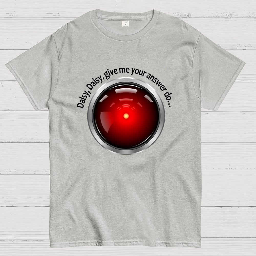 Daisy, Daisy, Give Me Your Answer Do Geek T-Shirt