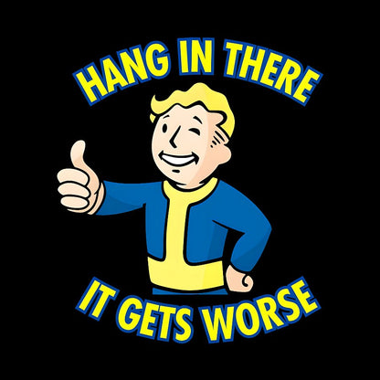 Hang In There It Gets Worse Washed Long Sleeve Tee