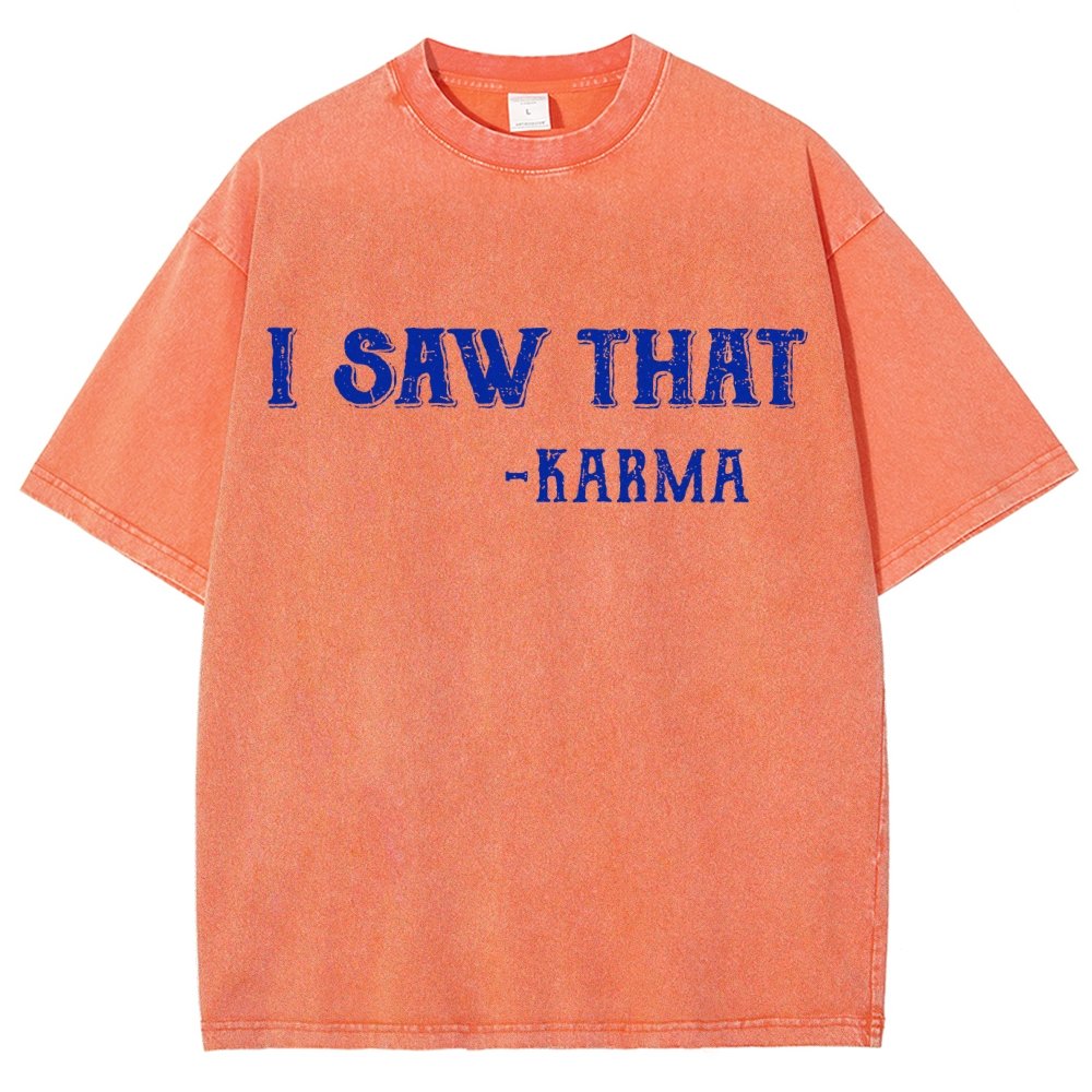 I Saw That Karma Vintage Distressed T-shirt