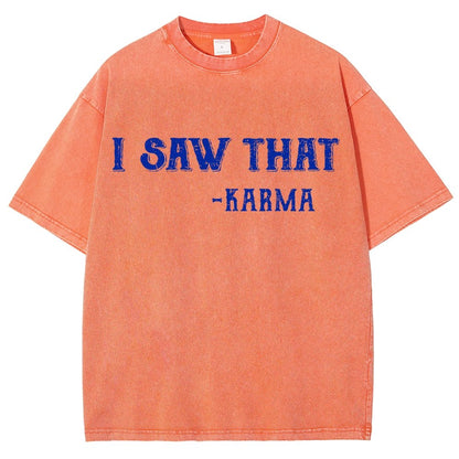 I Saw That Karma Vintage Distressed T-shirt