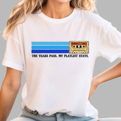 The Years Pass, My Playlist Stays Geek T-Shirt