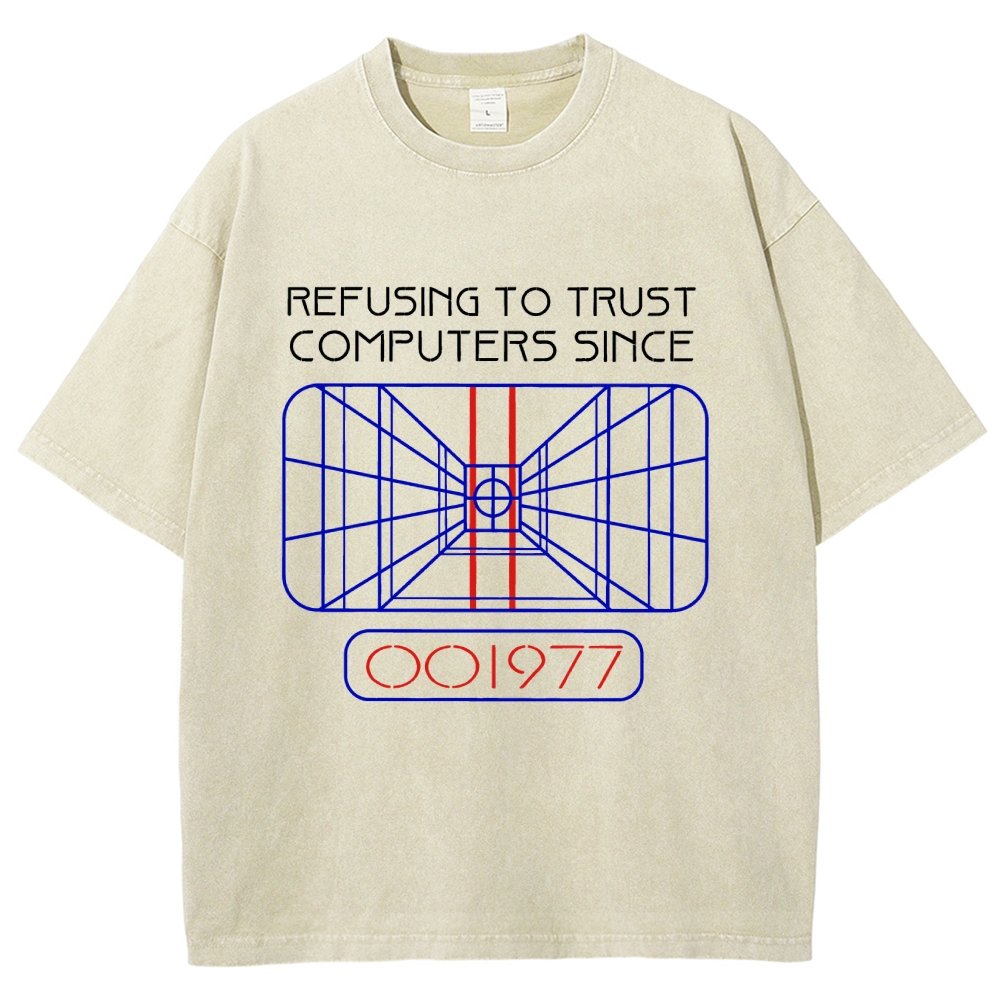 Refusing To Trust Computers Since 1977 Vintage Distressed T-shirt