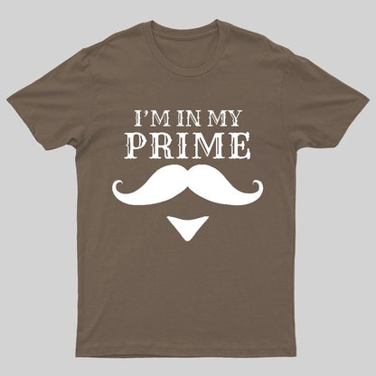 I'm In My Prime Geeky T-Shirt