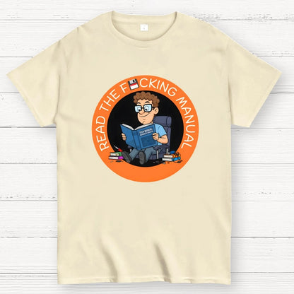 Have your read the F cking Manual novelty Geek T-Shirt