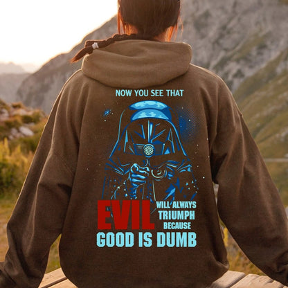 Good Is Dumb Printed Back Unisex Cotton Hoodie