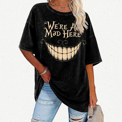 We're All Mad Here Vintage Distressed T-shirt