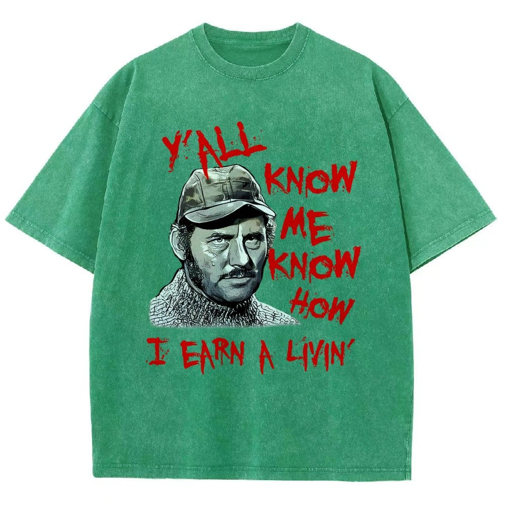 Y'all Know Me Know How I Earn A Livin Vintage Distressed T-shirt