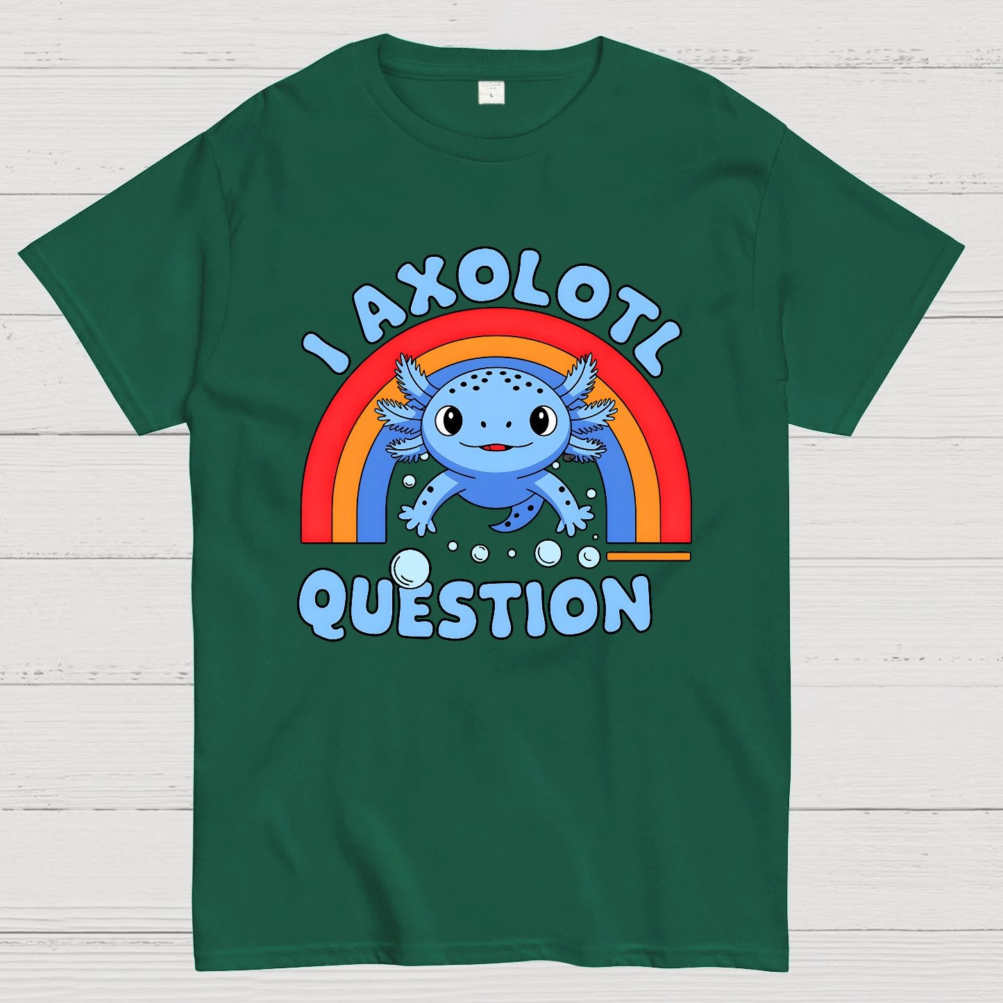 Cute Axolotl I axolotl questions Geek T-Shirt