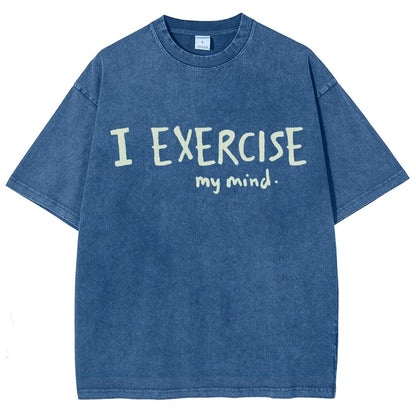 I Exercise (My Mind) Vintage Distressed T-shirt