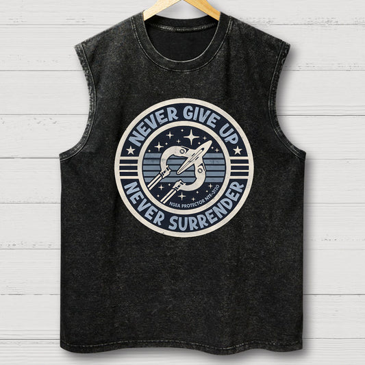 Never Give Up Never Surrender! Vintage Distressed Washed Tank