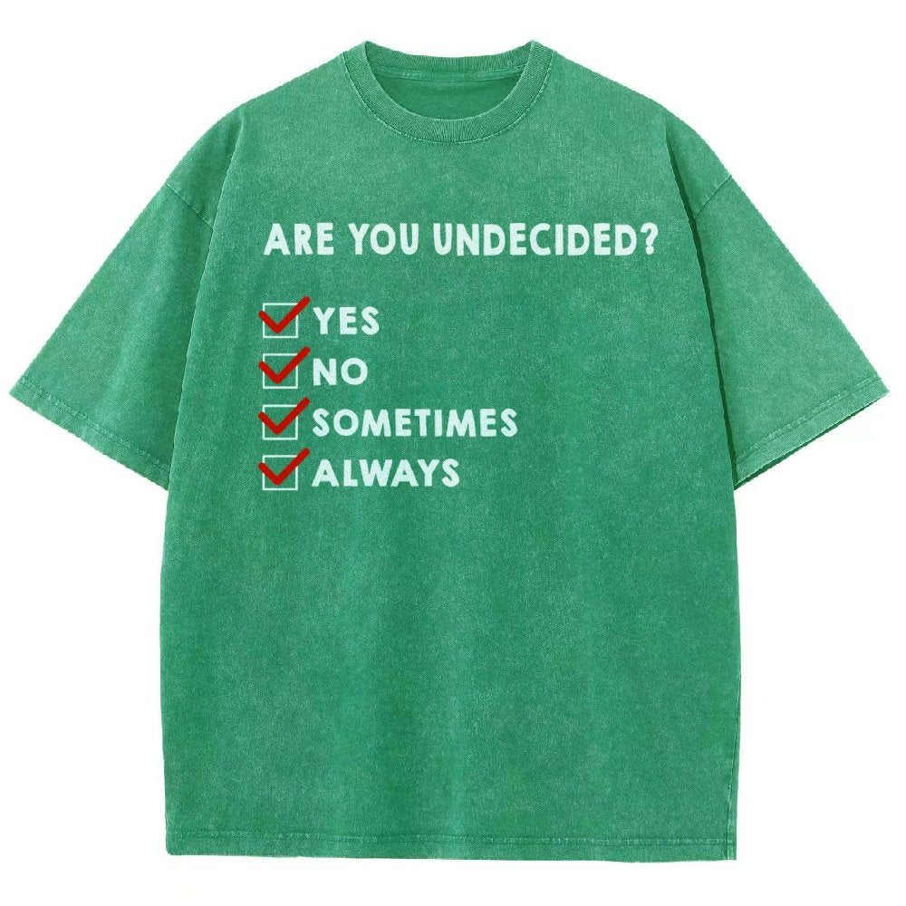 Are You Undecided? Vintage Distressed T-shirt