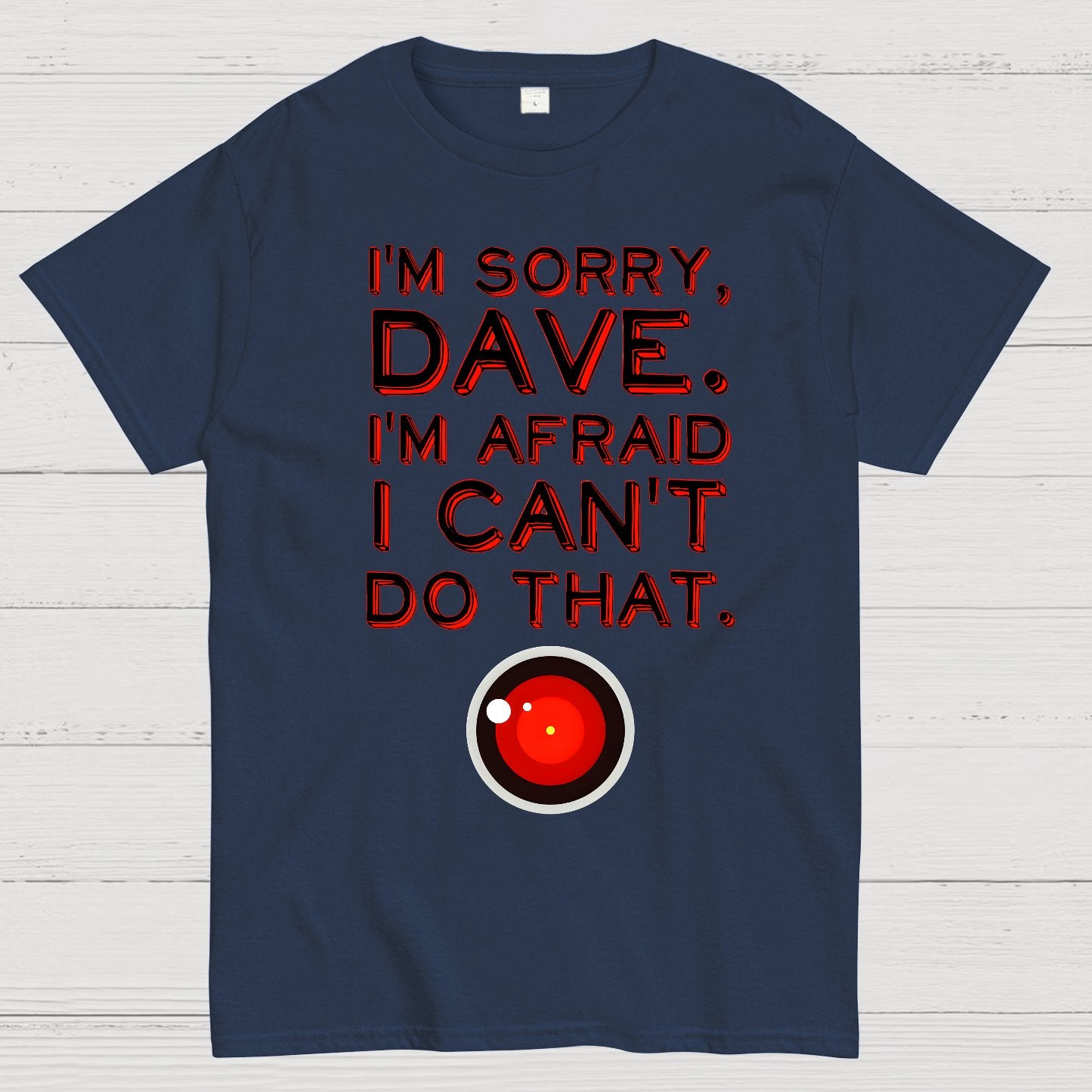 HAL "Sorry, Dave" Quote Geek T-Shirt