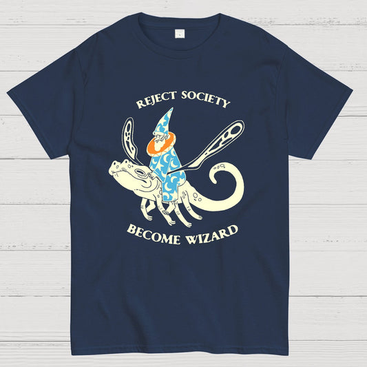Reject society, become wizard Geek T-Shirt