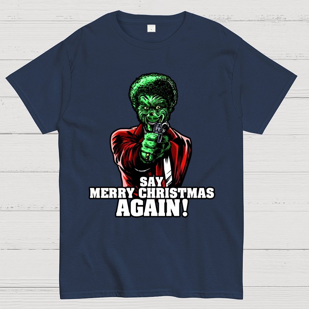 Say it Again Christmas Geek T-Shirt