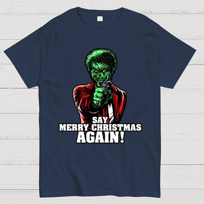 Say it Again Christmas Geek T-Shirt