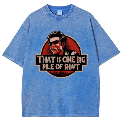 That is one big pile of sh#t Vintage Distressed T-shirt