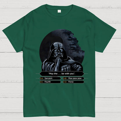 May The Force-Like Thing Be With You Geek T-Shirt