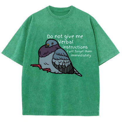 Do Not Give Me Verbal Instructions I Will Forget Them Immediately Vintage Distressed T-shirt