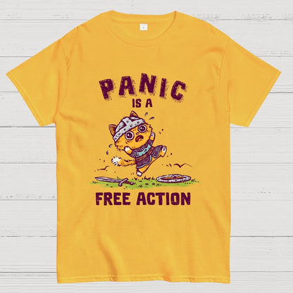 Panic Is A Free Action Geek T-Shirt