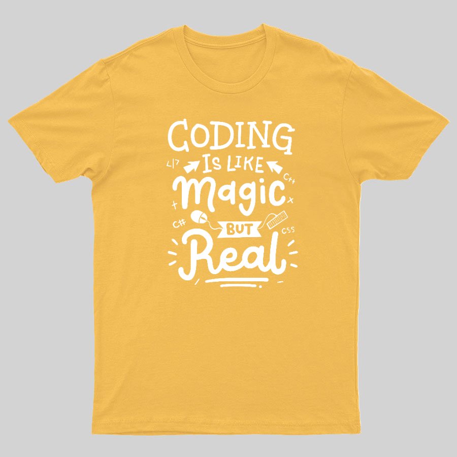 Coding Is Like Magic But Real Geeky T-Shirt