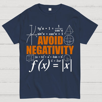 Avoid Negativity Funny Math Mathematician Geek T-Shirt