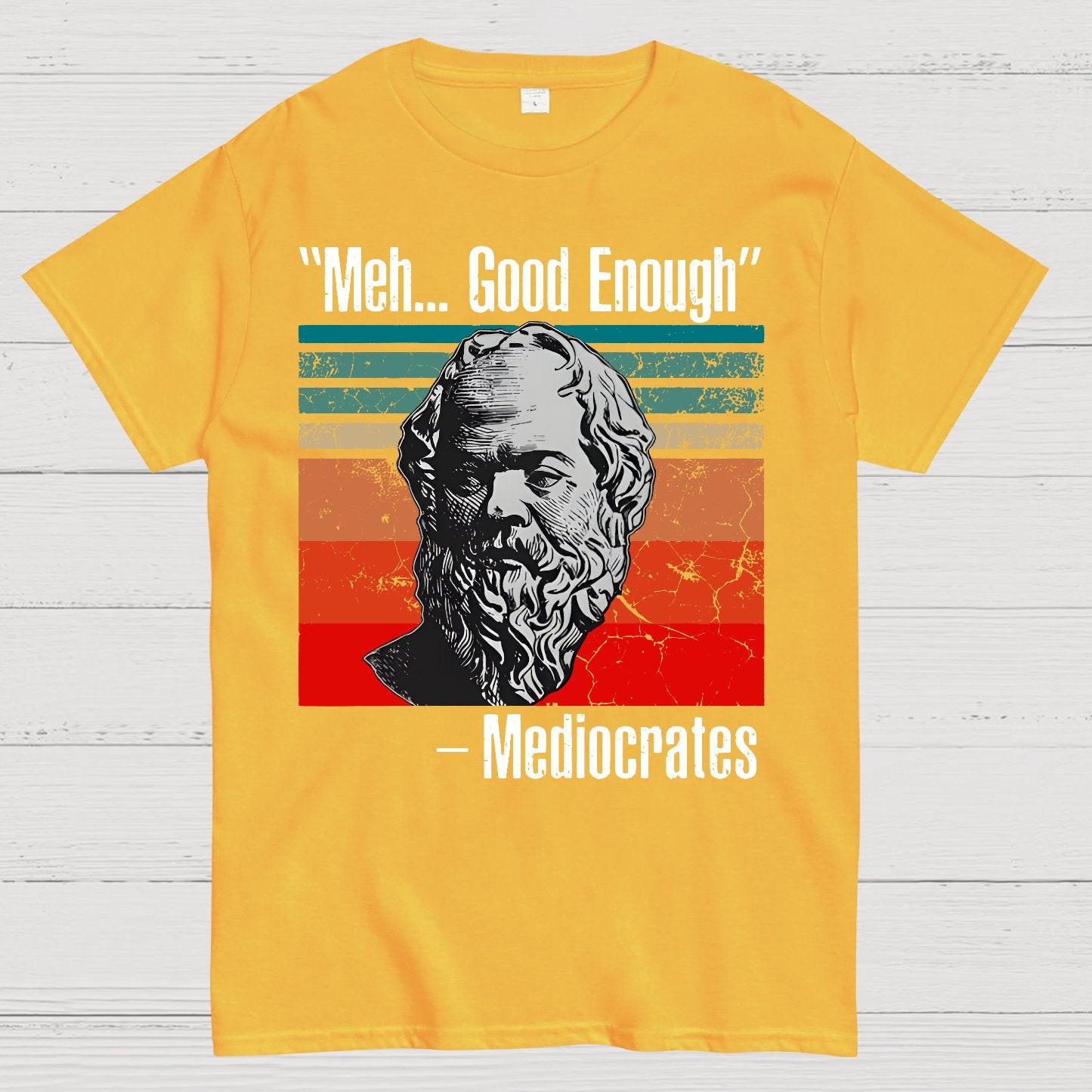 Meh Good Enough Mediocrates Geek T-Shirt
