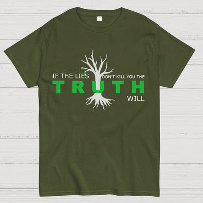If The Lies Don't Kill You The Truth Will Geek T-Shirt