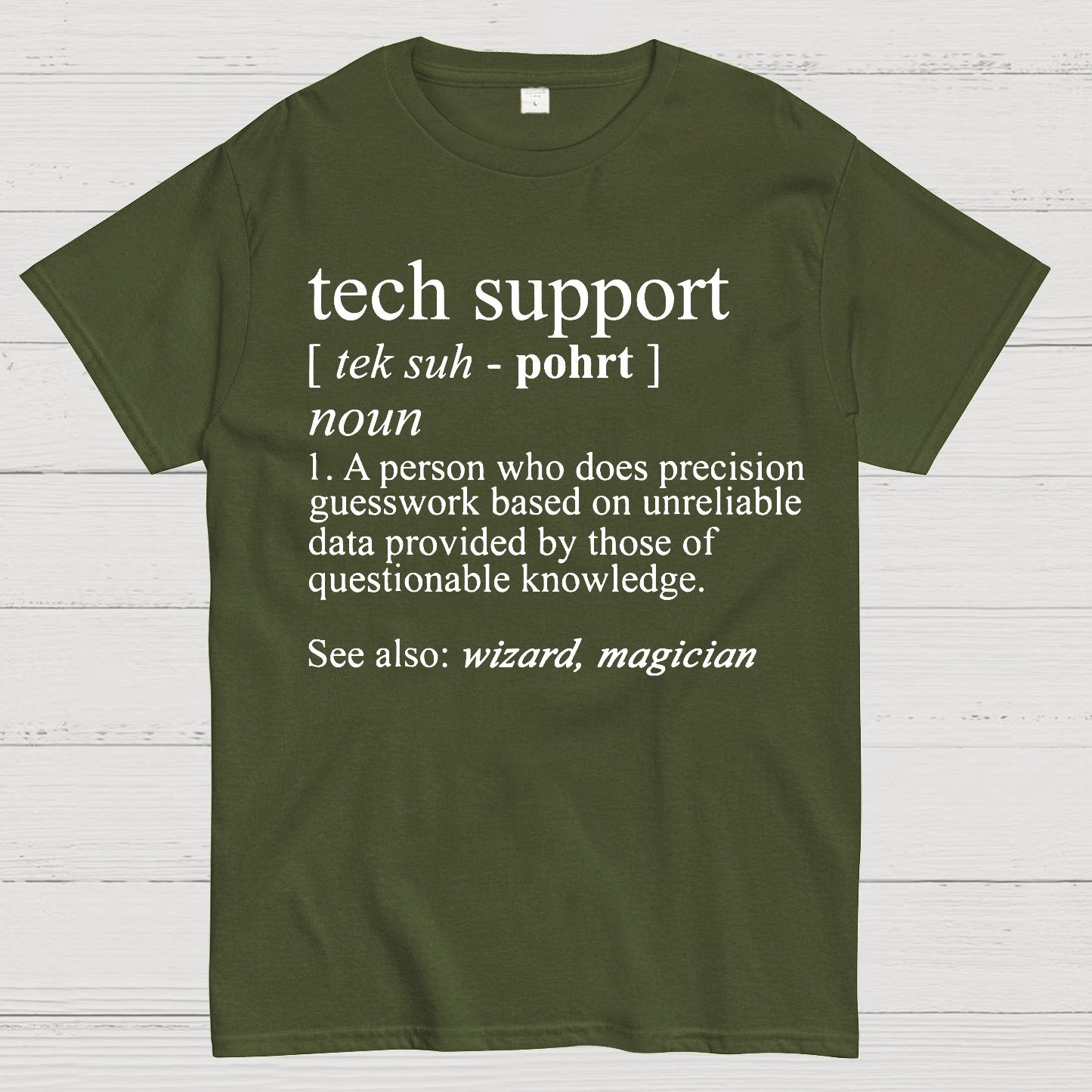 Tech Support Funny IT funnArt Design Happy Apparel Essential Inspiration Joy Mood Geek T-Shirt
