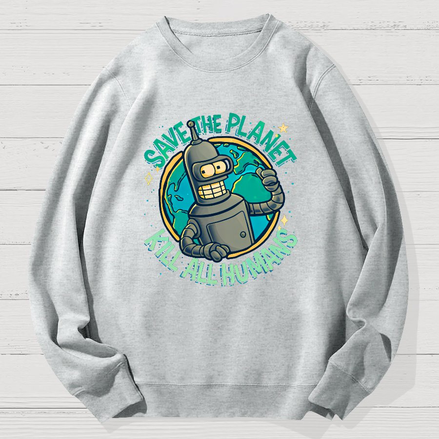 Save The Planet Kill All Humans Geek Cotton Sweatshirt