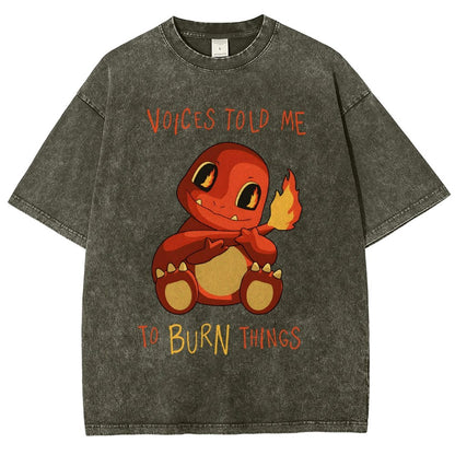 Game Voices Told me to Burn Things Vintage Distressed T-shirt
