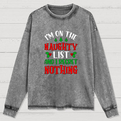 Naughty List And I Regret Nothing Washed Long Sleeve Tee