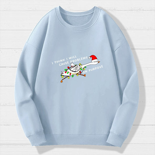 I think I will cause problems on purpose. Christmas Geek Cotton Sweatshirt