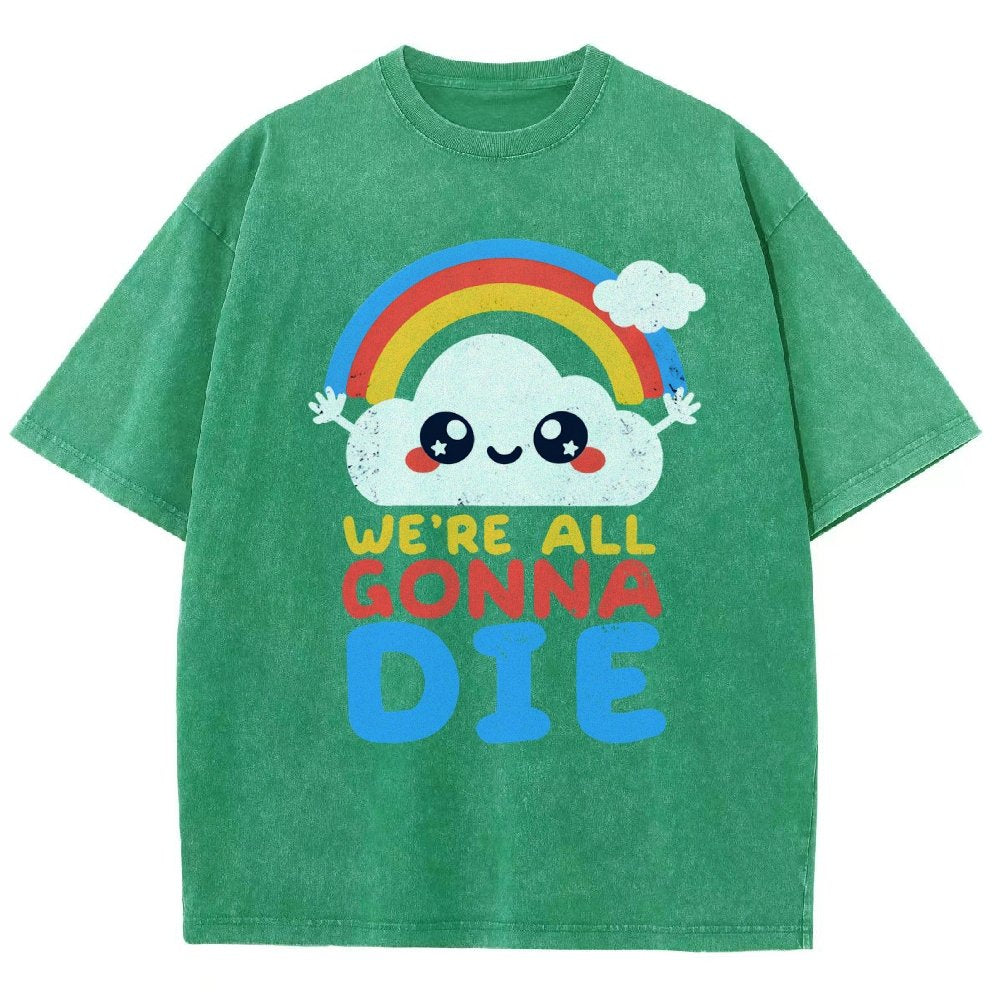 All Gonna Die Vintage Distressed T-shirt