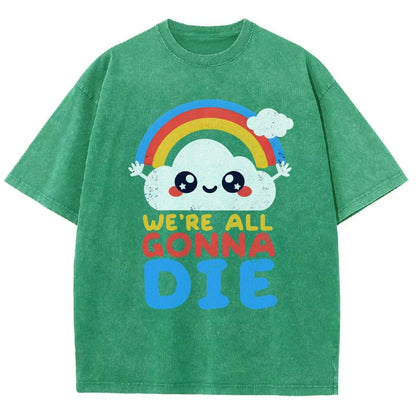 All Gonna Die Vintage Distressed T-shirt