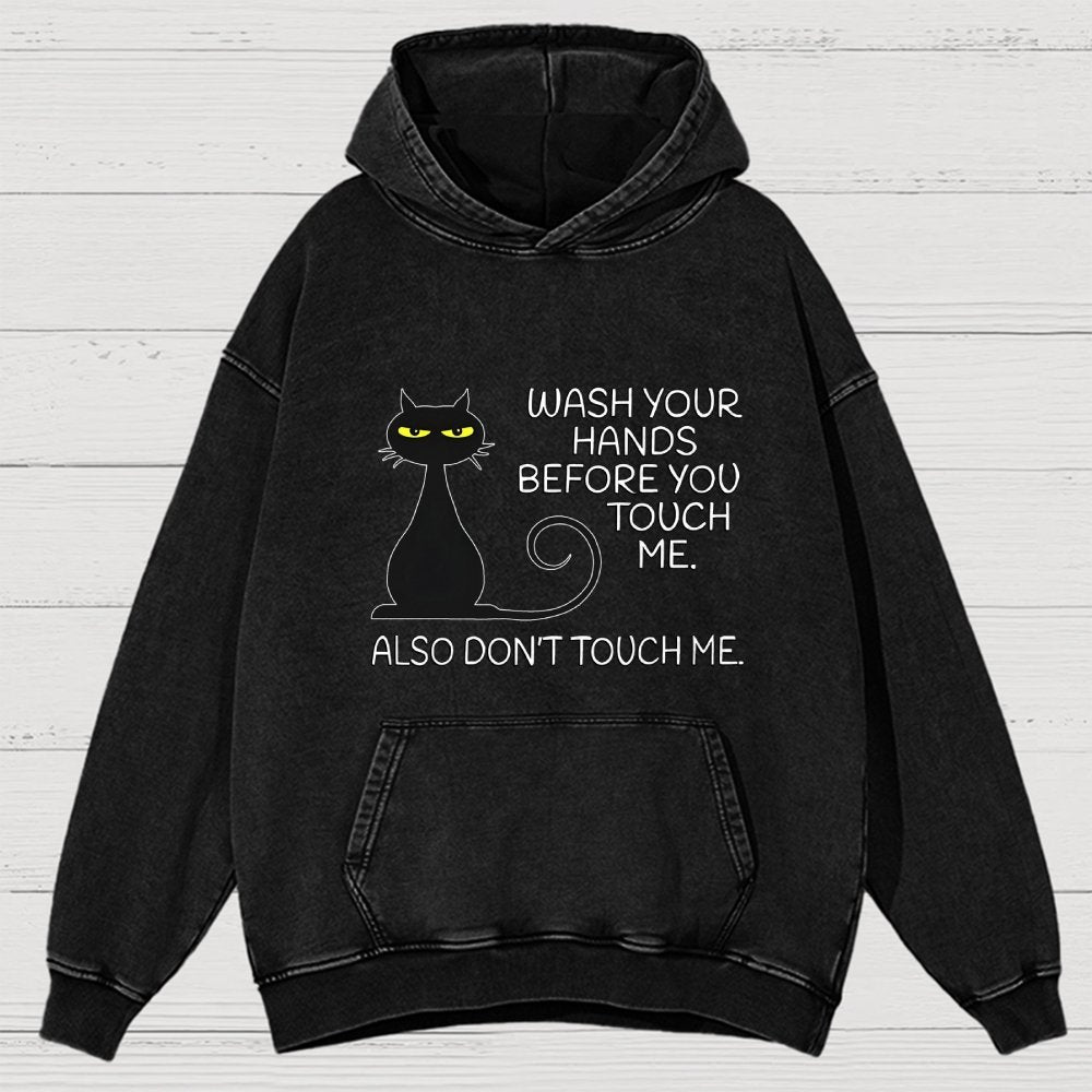 Wash Your Hands Before You Touch Me. Also Don't Vintage Distressed Hoodie