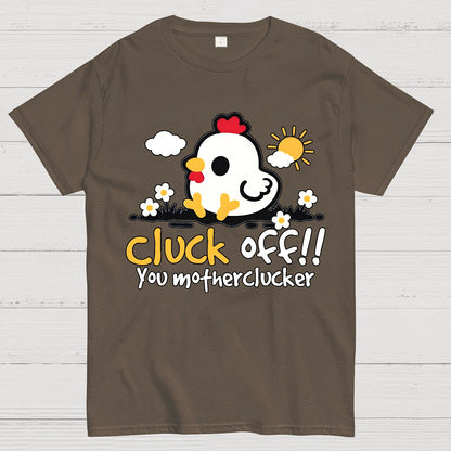 Cluck off Geek T-Shirt
