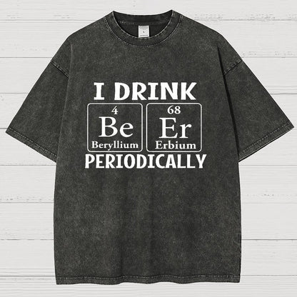 I Drink Beer Periodically Vintage Distressed T-shirt