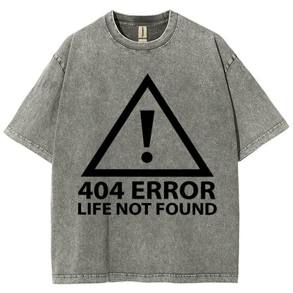 404 Error Life Not Found Vintage Distressed T-shirt