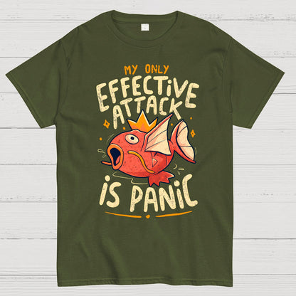 My Only Effective Attack Is Panic Panic Attack Geek T-Shirt