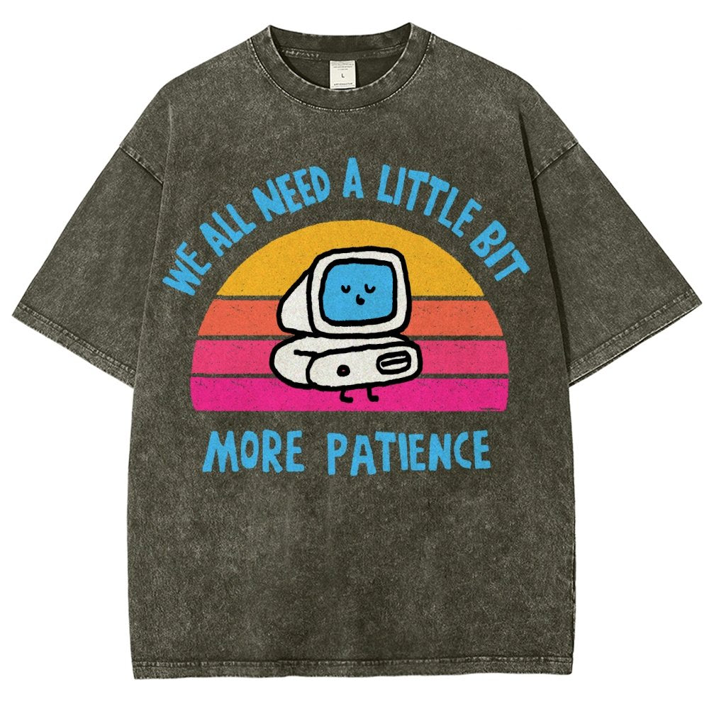 A little bit more patience Vintage Distressed T-shirt
