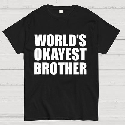 World's Okayest Brother Geek T-Shirt