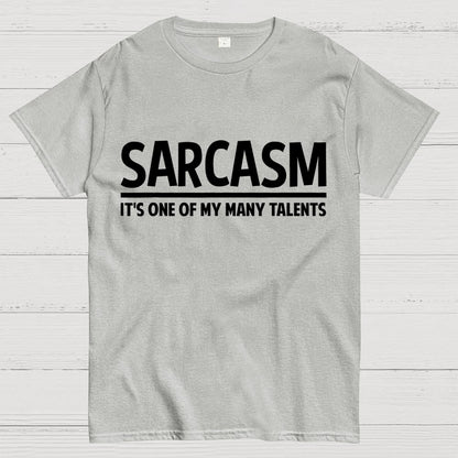 Sarcasm-Just One Of My Many Talents Geek T-Shirt