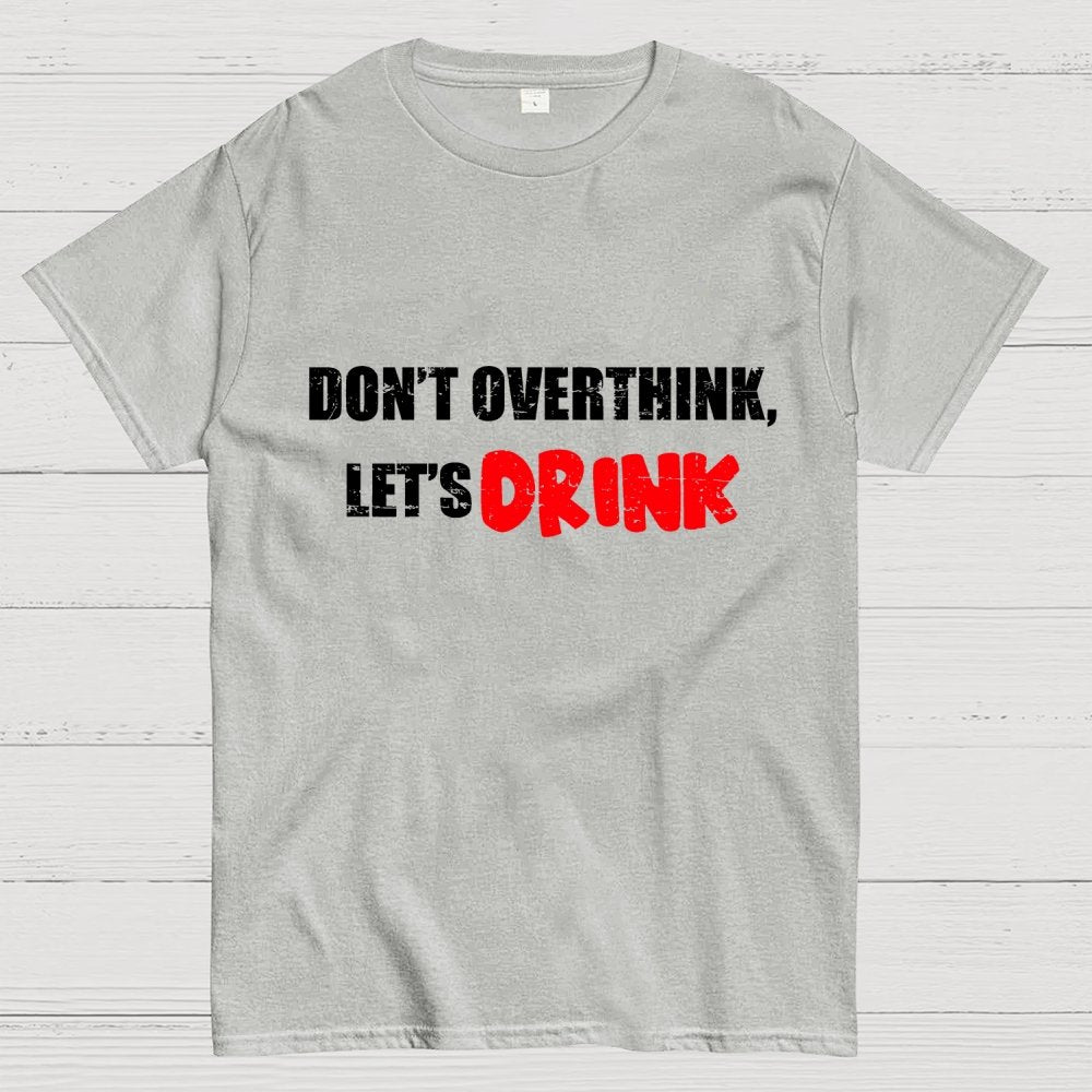 Let's Drink Geek T-Shirt