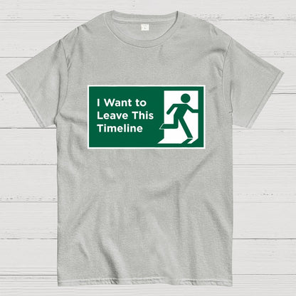 I Want to Leave This Timeline Geek T-Shirt