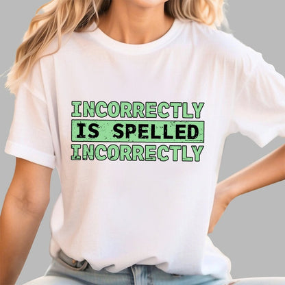 Incorrectly Geek T-Shirt